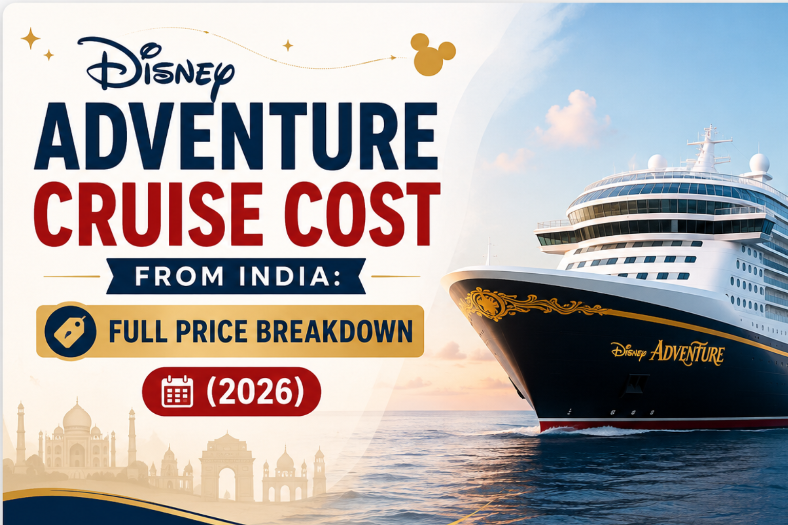Disney Adventure Cruise Cost from India: Full Price Breakdown (2026)